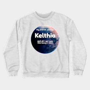 Lousy T-Shirt for Planet Tourists - Kelthia Crewneck Sweatshirt